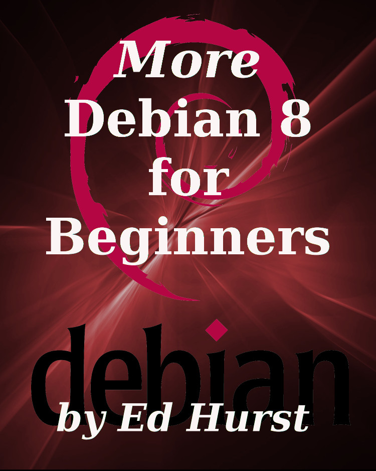 Cover art for More Debian 8 for Beginners
